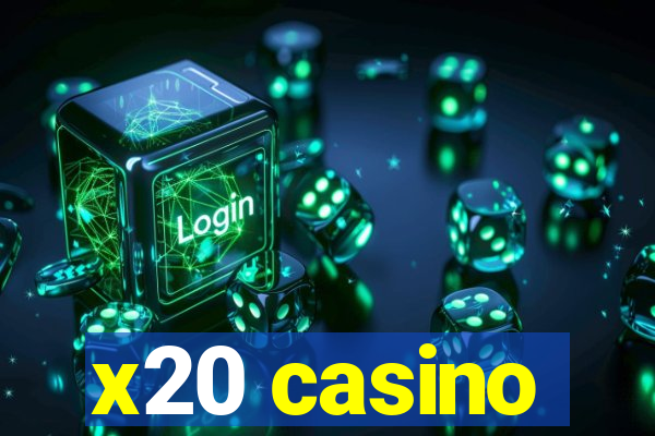 x20 casino